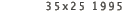 35x25 1995