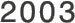 2003