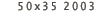 50x35 2003