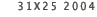 31X25 2004