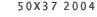 50X37 2004