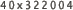 40x322004