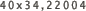 40x34,22004