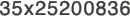 35x25200836