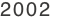 2002