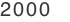 2000