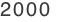 2000