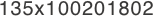 135x100201802