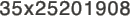 35x25201908