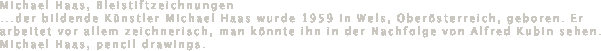 Michael Haas, Bleistiftzeichnungen